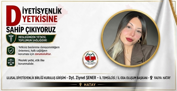 ULUSAL DİYETİSYENLER BİRLİĞİ KURULUŞ GİRİŞİMİ HATAY’DA ÇALIŞMALARINA HIZ VERDİ: DYT ZİYNET ŞENER HATAY İL TEMSİLCİSİ OLDU